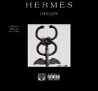 Dj Clen - Hermes ft. A-Reece, Maraza & Jay Jody
