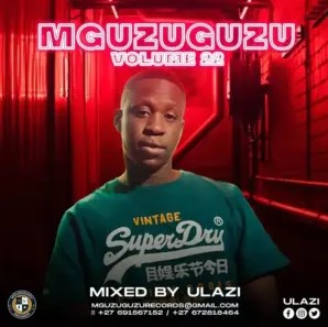 uLazi – MGUZUGUZU Vol. 22 (Tribute To 81 Lethu)