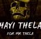 Dankii kay - Hayi Thela (For Mr Thela) (ft. KingEzoCPT & Dj Xanny)