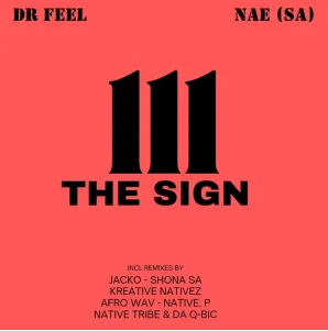 Dr Feel & NAE (SA) – The Sign EP