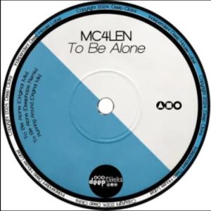 Mc4len – To Be Alone EP