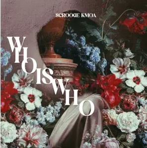 Scrooge KmoA – Who Is Who EP
