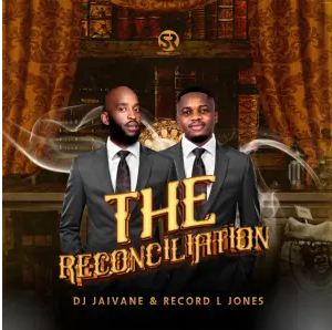 DJ Jaivane & Record L Jones – The Reconciliation (Album)