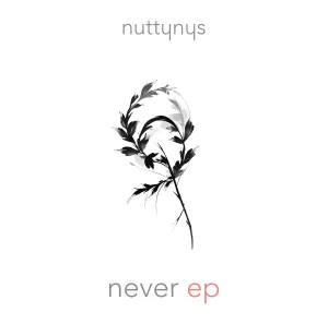Nutty Nys – Never EP