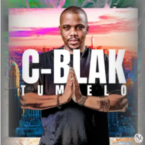 C-Blak – Tumelo (Album)