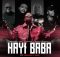 Chronical Deep, Latique & Kabza De Small - Hayi Baba (feat. Leehleza & Ezra)