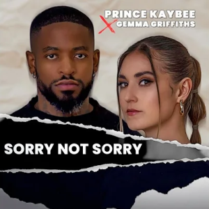 Prince Kaybee & Gemma Griffiths – Sorry Not Sorry