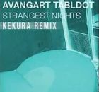 Avangart Tabldot & Paul Brenning – Strangest Nights (KEKURA Remix)