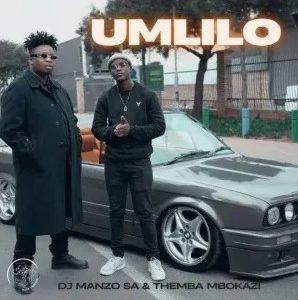 DJ Manzo SA – UMLILO Ft. Themba Mbokazi