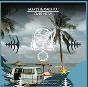 Labass & Omir Kai – Over Now (Original Mix)