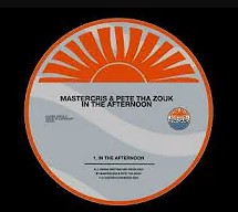 Mastercris & Pete Tha Zouk – In The Afternoon (Original Mix)