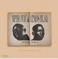 Mpho.Wav & Atmos Blaq – ATMOS WAV I