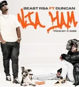 Beast RSA – Nja Yam ft Duncan