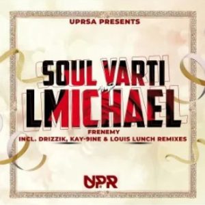 Soul Varti, LMichael, Staryz – Frenemy (Incl. Remixes)