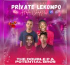 Double P & Potential Bros – Private Lekompo Chapter 1